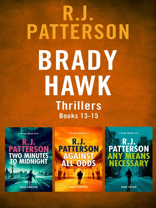 Title details for The Brady Hawk Boxset Series by R.J. Patterson - Available